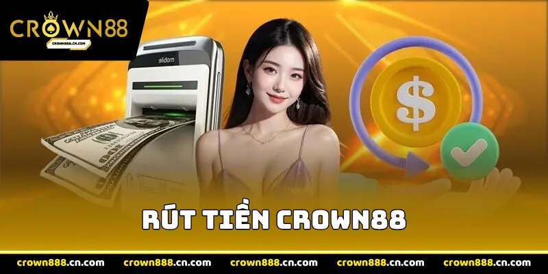 Rút tiền crown88